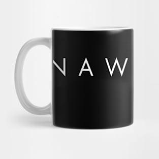 Nawmean - white text Mug